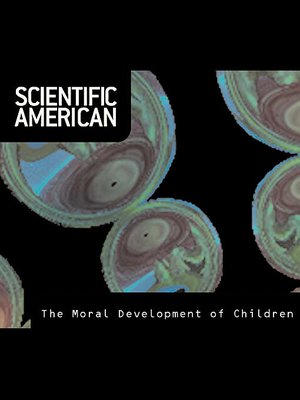 cover image of Scientific American: The Moral Development of Children